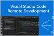 Visual Studio Code Remote Developmen